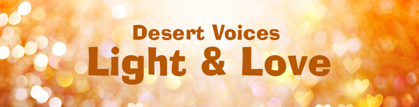 Desert Voices Light & Love concert March 28-29, 2020 (Beautiful shiny hearts and abstract lights background)